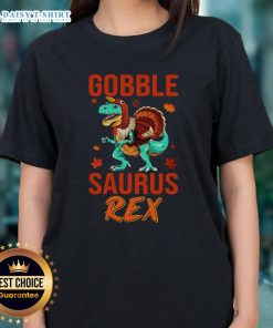 Original Gobble Saurus Rex Thanksgiving Ladies Tee featuring a fun turkey graphic, perfect for holiday celebrations.