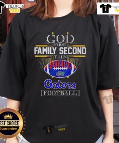 Original God First Family Second Florida Gators football ladies tee featuring vibrant team colors and graphic design.