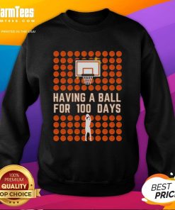 Original Having A Ball For 100 Days Sweatshirt featuring vibrant colors and playful design, perfect for casual wear.
