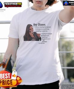 Original Hey Shawn I Need An Investigation Lisa Barlow T-Shirt featuring vibrant design and bold text for fans.