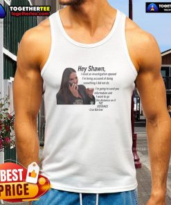Lisa Barlow wearing a stylish tank top with 'Hey Shawn, I Need An Investigation' design, showcasing original fashion.