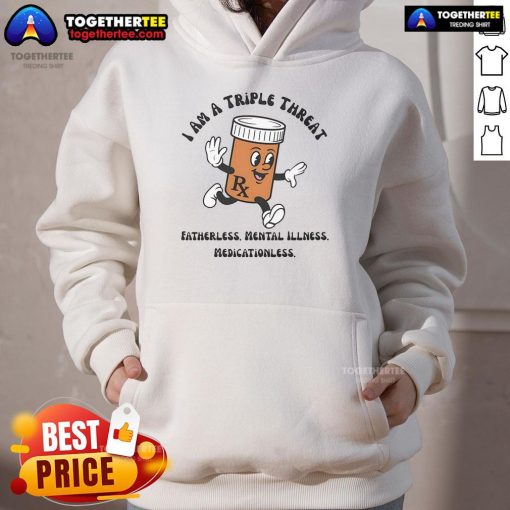 Original 'I Am A Triple Threat' hoodie design addressing fatherless issues and mental illness, featuring a bold statement.