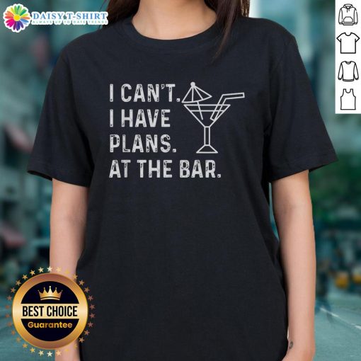 Original 'I Can't, I Have Plans at the Bar' Ladies Tee featuring stylish design for casual outings and bar gatherings.