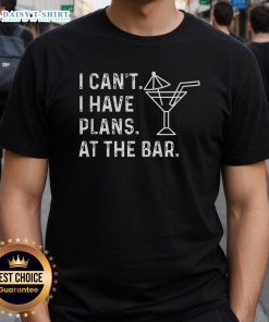 Original 'I Can't I Have Plans At The Bar' T-Shirt design featuring bold text on a casual tee, perfect for bar lovers.