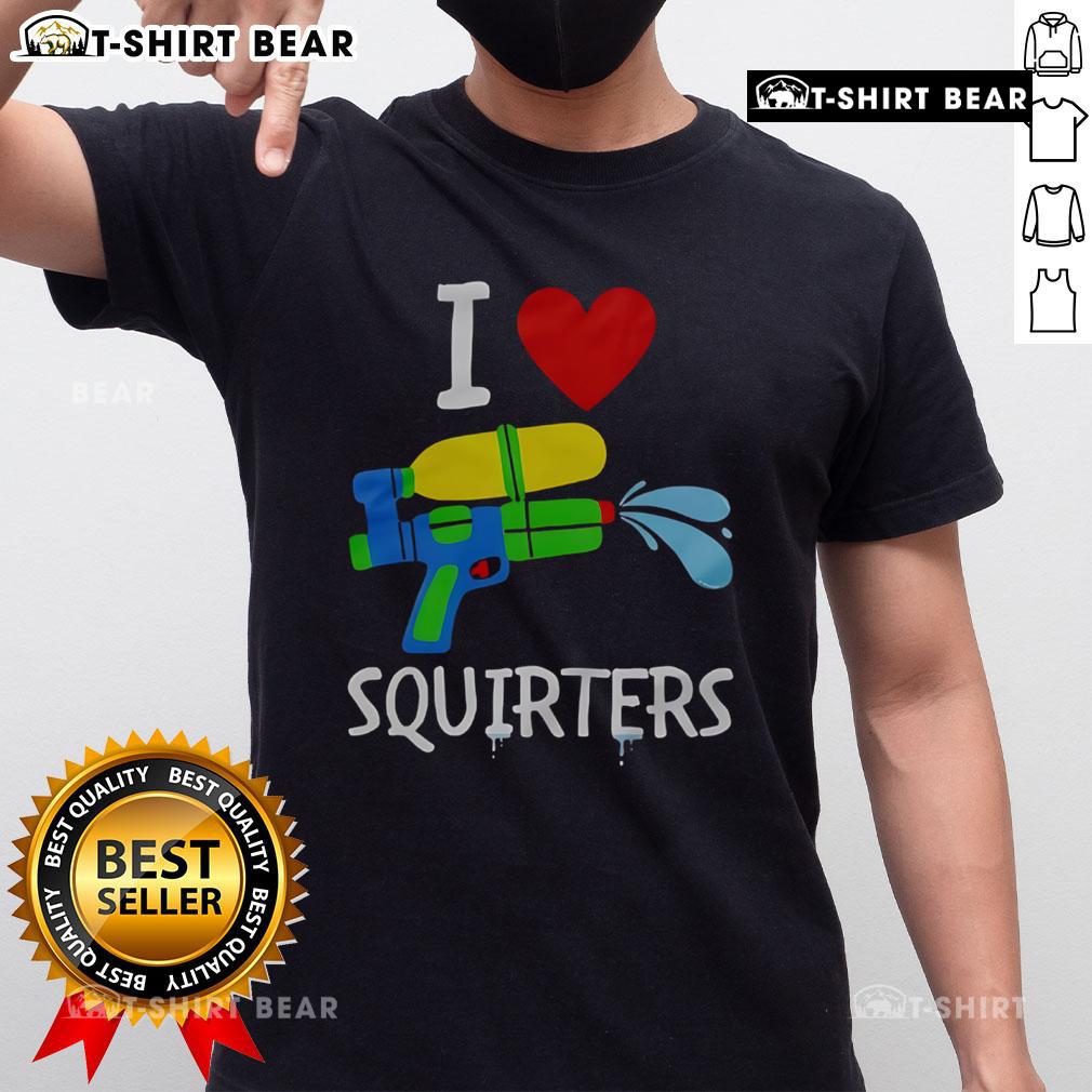 Original I Love Squirters T Shirt Original I Love Squirters T-Shirt featuring bold graphic design, perfect for fans of playful humor and unique apparel.