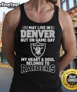 Alt Text: Woman wearing a tank top that says 'I May Live In Denver, But My Heart Belongs To Las Vegas Raiders' on game day.