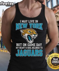 Jacksonville Jaguars tank top with 'I may live in New York but on game day my heart belongs to Jags' slogan.