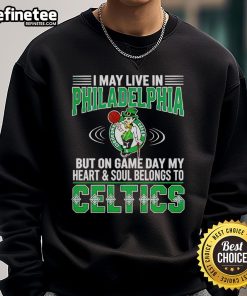 Boston Celtics sweatshirt: A proud fan's statement of loyalty despite living in Philadelphia on game day.