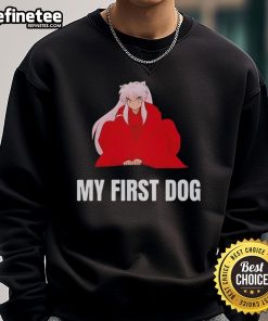 Alt Text: Original Inuyasha My First Dog Sweatshirt featuring vibrant anime graphics and cozy fabric for fans and dog lovers.