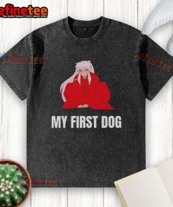 Original Inuyasha My First Dog Washed T-Shirt featuring vibrant anime graphics and playful design for dog lovers.