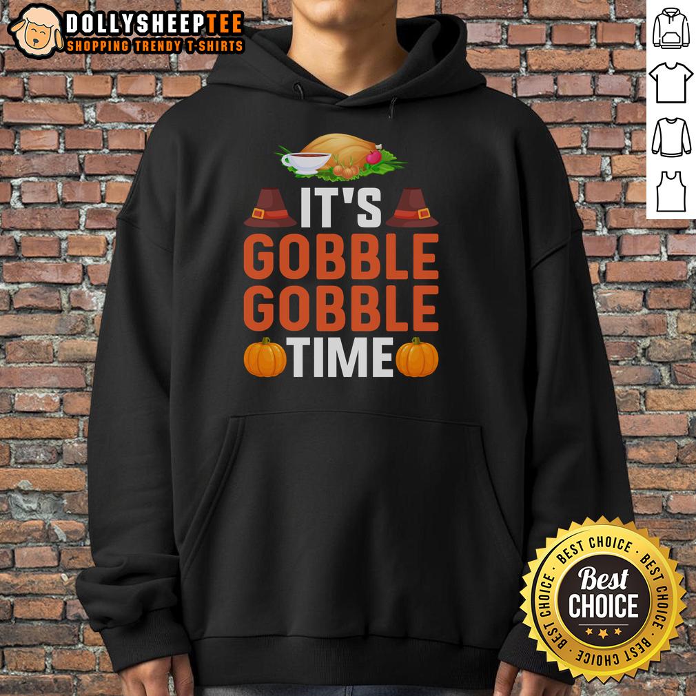 Original It'S Gobble Gobble Time Thanksgivin Hoodie Alt Text: Cozy 'Gobble Gobble Time' Thanksgiving hoodie featuring festive turkey design, perfect for holiday celebrations.
