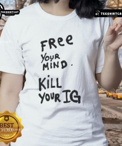 Alt Text: Original Joey Valence wearing the Free Your Mind, Kill Your IG ladies tee, showcasing a stylish streetwear look.