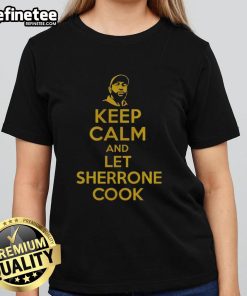 Alt Text: Original Keep Calm And Let Sherrone Cook Ladies Tee with stylish design, perfect for cooking enthusiasts and gifts.