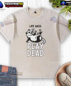 Funny opossum meme on a washed t-shirt showcasing the original life hack to play dead. Perfect for humor lovers!