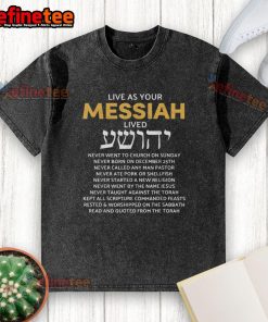 Original Live As Your Jewish Messiah Proud Messianic Hebrew Roots Washed T-Shirt in soft fabric, perfect for expressing faith.