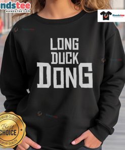 Alt Text: Original Long Duck Dong Sweatshirt featuring a fun graphic design in vibrant colors, perfect for casual wear.