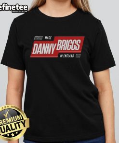 Original Made Danny Briggs in England ladies tee featuring a stylish design and comfortable fit for everyday wear.