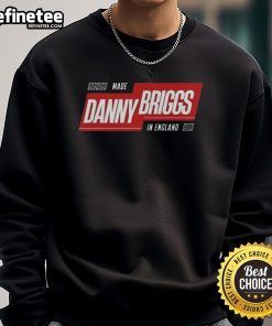 Original Made Danny Briggs in England sweatshirt featuring a stylish design and high-quality fabric.