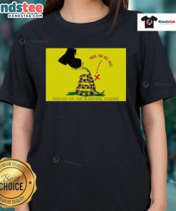 Original Maga You Are Here Tread On Me Harder Daddy Ladies Tee featuring a bold graphic design in vibrant colors.