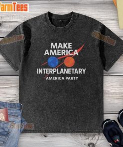 Original Make America Interplanetary Elon Musk party washed t-shirt, featuring a bold graphic design in vibrant colors.