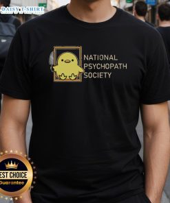 Original National Psychopath Society T-Shirt featuring unique design and logo for fans of psychology and pop culture.