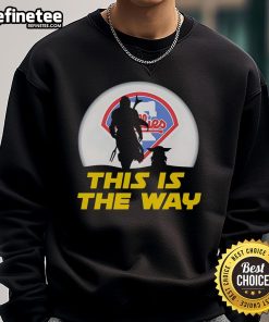 Original Philadelphia Phillies Star Wars sweatshirt featuring 'This Is The Way' design, perfect for fans and collectors.