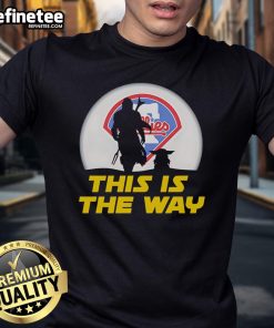 Original Philadelphia Phillies Star Wars 'This Is The Way' T-Shirt featuring a unique design for fans and collectors.