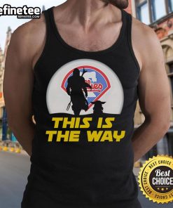 Original Philadelphia Phillies Star Wars 'This Is The Way' tank top featuring iconic designs for fans and collectors.