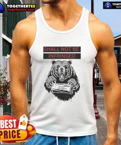 Original Shall Not Be Infringed 2A Second Amendment tank top featuring bold graphic design for gun rights advocates.