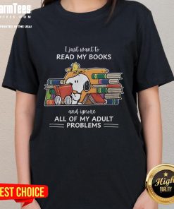 Original Snoopy tee featuring the quote 'I Just Want to Read Books and Ignore All of My Adult Problems' for ladies.