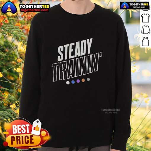 Original Steady Trainin logo sweatshirt featuring a stylish design, perfect for casual wear and fitness enthusiasts.
