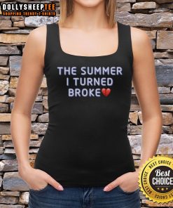 Original The Summer I Turned Broke tank top featuring a stylish design, perfect for summer fashion.