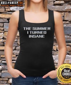 Alt Text: Original The Summer I Turned Insane Tank Top featuring vibrant colors and bold graphic design for summer fashion.