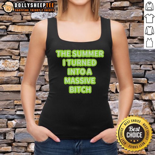 Alt Text: Original tank top featuring 'The Summer I Turned Into A Massive Bitch' design, perfect for casual summer wear.