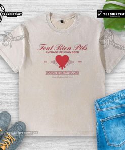 Original Tout Bien Pils average Belgian beer washed t-shirt for 2025 Beer Club, featuring a stylish beer-themed design.