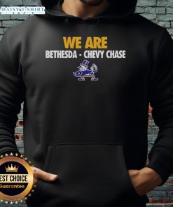 Original We Are Bethesda Chevy Chase mascot hoodie featuring vibrant design and comfortable fit for fans and locals.