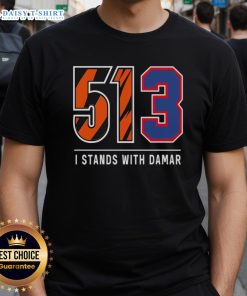 Premium 513 I Stands With Damar T-Shirt featuring bold text and stylish design for supporters.