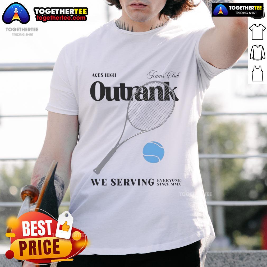 Premium Aces High Outrank We Serving Everyone Since Mmx T Shirt Alt Text: Premium Aces High Outrank We Serving Everyone Since MMX T-Shirt featuring a bold graphic design and stylish fit.