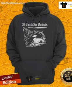 Alt Text: Premium All Yachts Are Bastards Killer Whale Hoodie featuring a striking whale graphic, perfect for yacht enthusiasts.