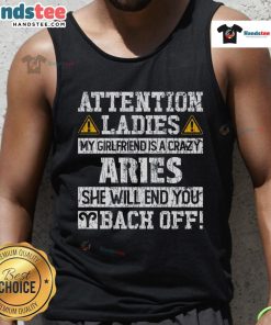 Premium attention tank top for ladies featuring 'My Girlfriend Is A Crazy Aries' designperfect for astrology lovers.