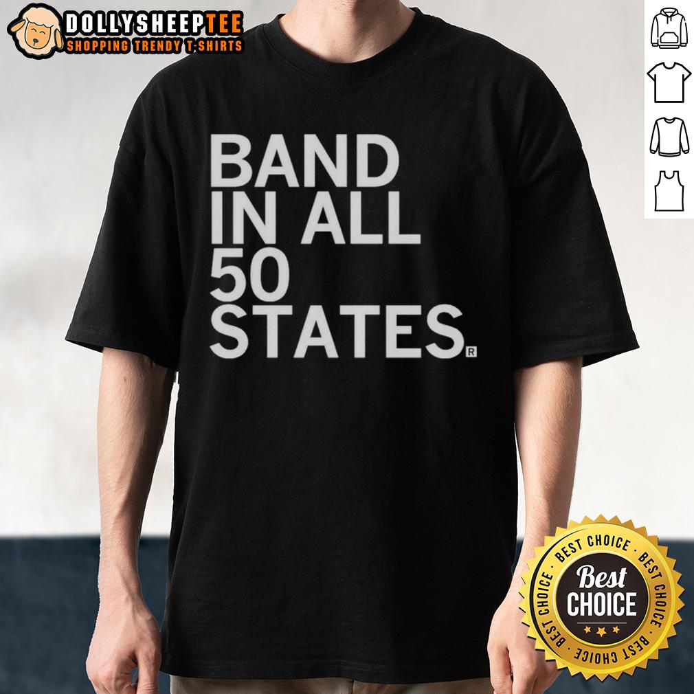 Premium Band In All 50 States T Shirt Premium Band In All 50 States T-Shirt featuring a stylish design celebrating music lovers across America.