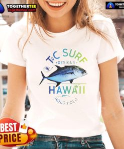 Premium Bluefin Tuna Surf TC Designs Hawaii Holo Holo Fishing Ladies Tee featuring vibrant ocean-inspired graphics.