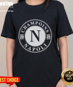 Premium Champions Napoli 2025 ladies tee featuring vibrant team colors and stylish design for fans.
