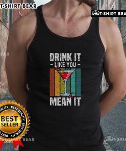 Premium Drink It Like You Mean It Vintage Tank Top in stylish design, perfect for casual summer outings and drinks.
