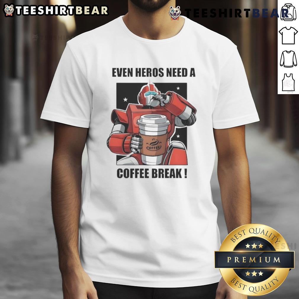 Premium Even Heros Need A Coffee Break T Shirt Premium Even Heroes Need A Coffee Break T-Shirt featuring a fun graphic for coffee lovers and superhero fans.