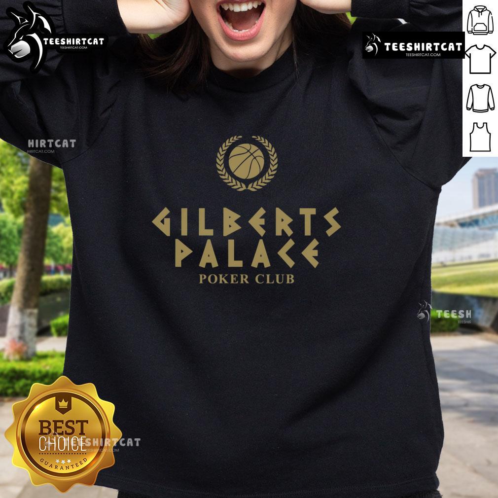Premium Gilbert'S Palace Poker Club Sweatshirt Premium Gilberts Palace Poker Club sweatshirt featuring a stylish design, perfect for poker enthusiasts and casual wear.