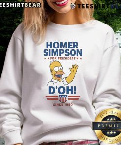 Premium Homer For President Doh Since 1990 Sweatshirt featuring a playful design and vibrant colors for fans of The Simpsons.