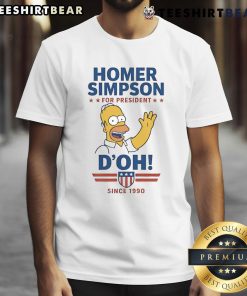 Premium Homer For President D'Oh Since 1990 T-Shirt featuring a humorous design celebrating Homer Simpson's candidacy.
