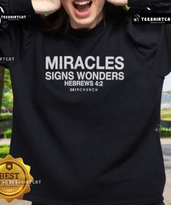 Alt Text: Premium House of Miracles Signs & Wonders sweatshirt featuring Hebrews 2819, perfect for church gatherings and casual wear.