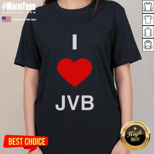 Premium I Love JVB Ladies Tee featuring a stylish design perfect for fans of JVB fashion and casual wear.